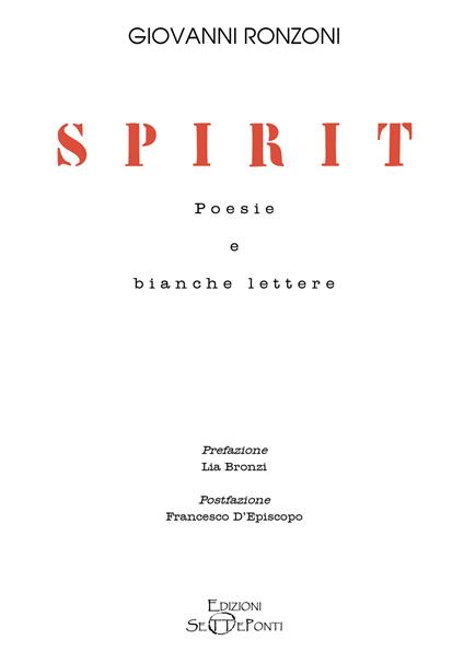 Spirit. Poesie e bianche lettere - Giovanni Ronzoni - copertina