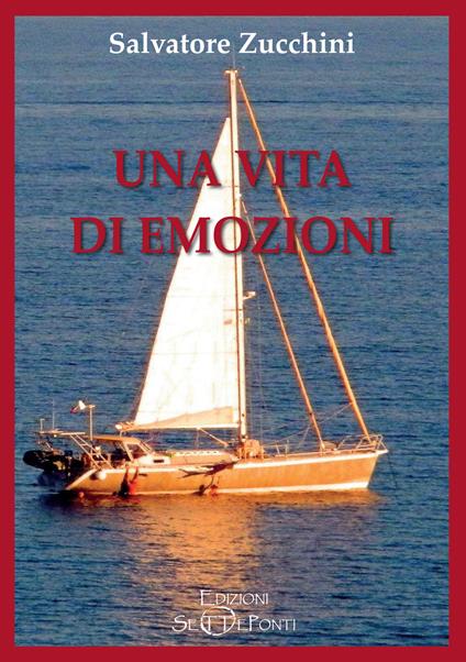Una vita di emozioni - Salvatore Zucchini - copertina