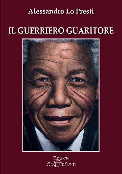 Il guerriero guaritore - Alessandro Lo Presti - copertina