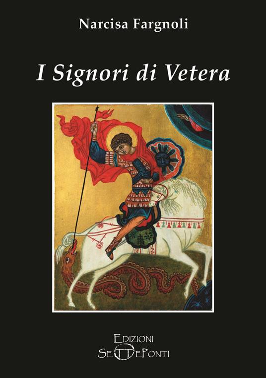 I signori di Vetera - Narcisa Fargnoli - copertina