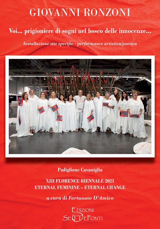 Voi... prigioniere di sogni nel bosco delle innocenze.... Ediz. illustrata. Con QR Code - Giovanni Ronzoni - copertina