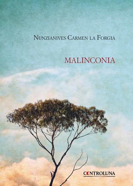 Malinconia - Nunzianives Carmen la Forgia - copertina