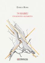 79 haiku. Un ignoto alfabeto