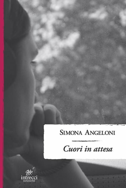 Cuori in attesa - Simona Angeloni - copertina