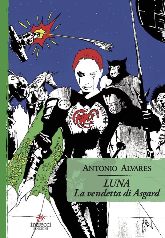 Luna. La vendetta di Asgard - Antonio Alvares - copertina