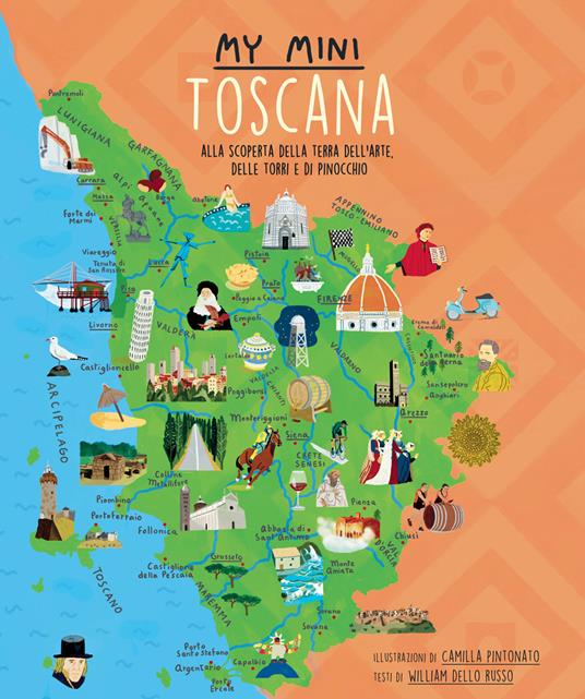 My mini Toscana. Alla scoperta della terra dell’arte, delle torri e di Pinocchio - William Dello Russo - copertina
