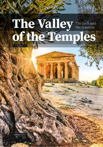 The Valley of the Temples. The park and the museum - William Dello Russo - copertina