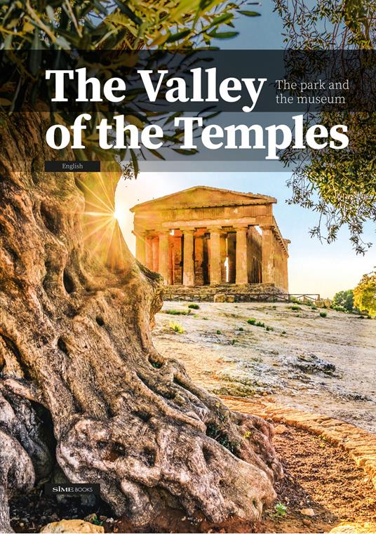 The Valley of the Temples. The park and the museum - William Dello Russo - copertina