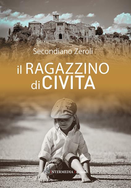 Il ragazzino di civita - Secondiano Zeroli - copertina