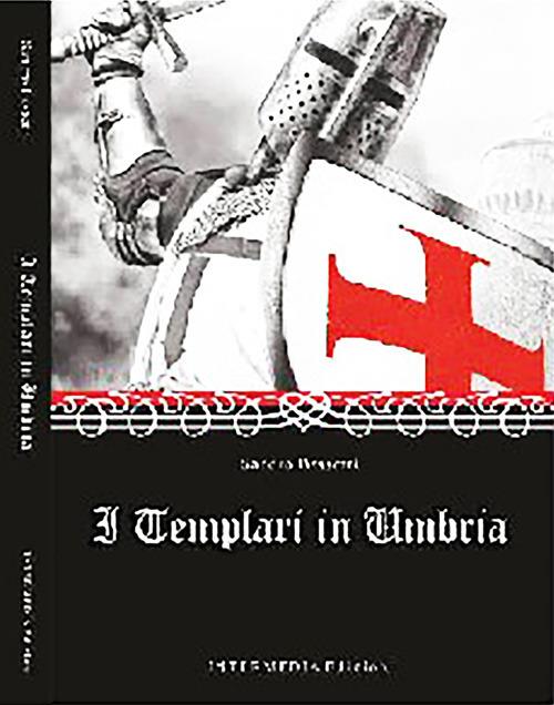 I templari in Umbria - Sandro Bassetti - copertina