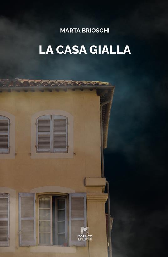 La casa gialla - Marta Brioschi - copertina