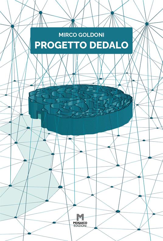 Progetto Dedalo - Mirco Goldoni - copertina