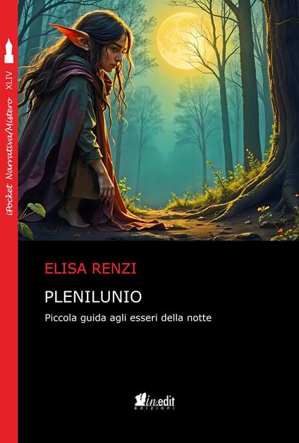 Plenilunio. Piccola guida agli esseri della notte - Elisa Renzi - copertina