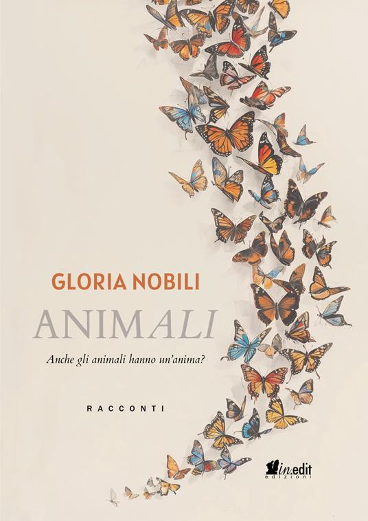 AnimAli. Anche gli animali hanno un'anima? - Gloria Nobili - copertina