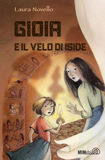 Gioia e il velo di Iside. Ediz. a colori - Laura Novello - copertina