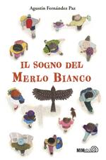 Il sogno del merlo bianco