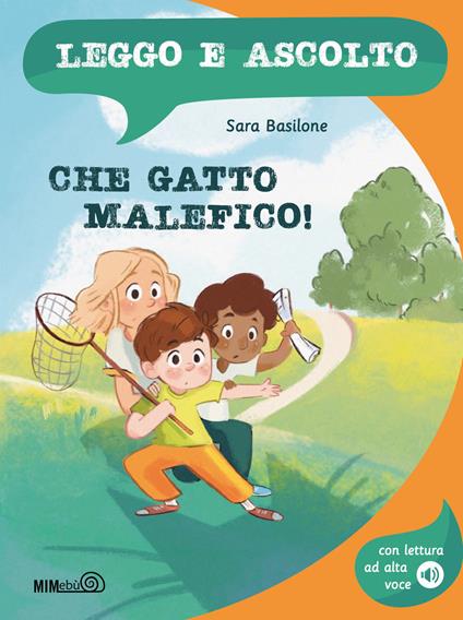 Che gatto malefico! Ediz. a colori. Con lettura ad alta voce - Sara Basilone - copertina