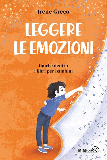 Leggere le emozioni. Fuori e dentro i libri per bambini - Irene Greco - copertina