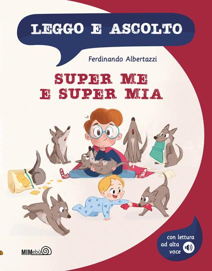 Super Me e Super Mia. Con lettura ad alta voce - Ferdinando Albertazzi - copertina
