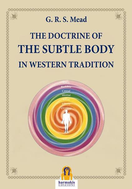 The Doctrine of The Subtle Body in Western Tradition - G. R. S. Mead - ebook