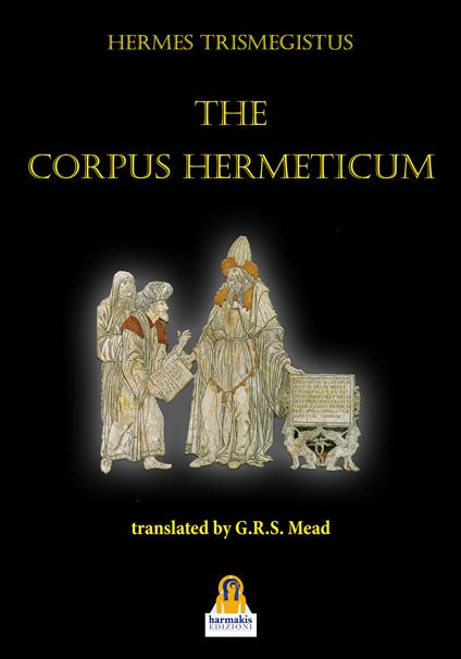 The corpus hermeticum - G. R. S. Mead - copertina