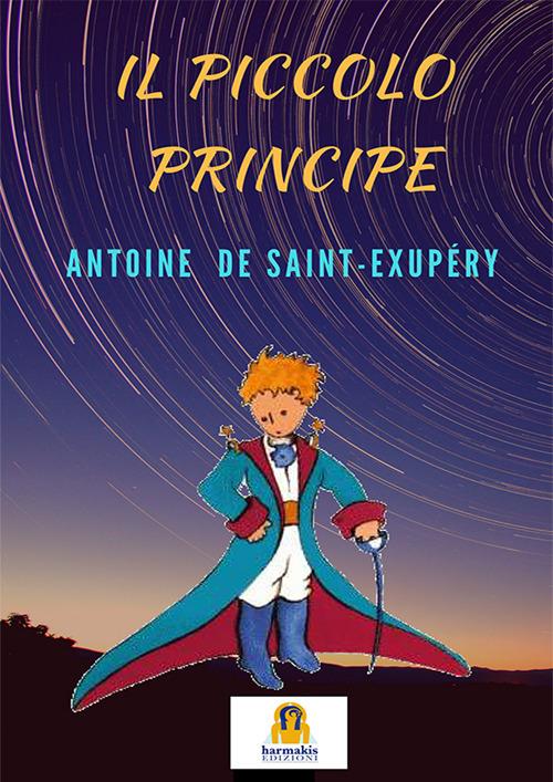 Il Piccolo Principe - Antoine de Saint-Exupéry - copertina