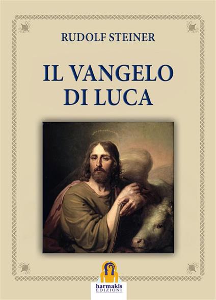 Il Vangelo di Luca - Rudolf Steiner - ebook