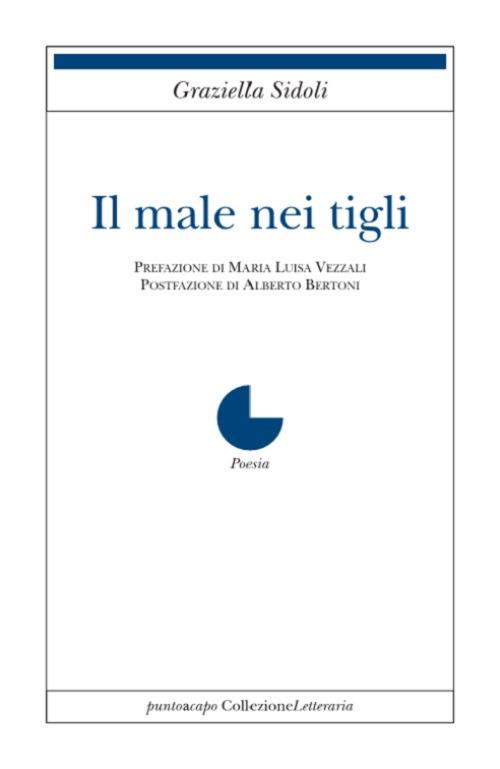 Il male dei tigli - Graziella Sidoli - copertina