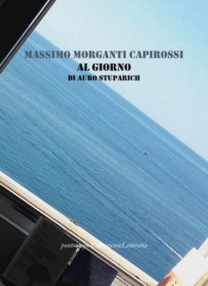 Al giorno di Auro Stuparich - Massimo Morganti Capirossi - copertina