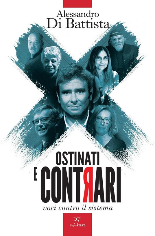 Ostinati e contrari. Voci contro il sistema - Alessandro Di Battista - ebook