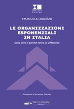 Le organizzazioni esponenziali in Italia. Cosa sono e perché fanno la differenza