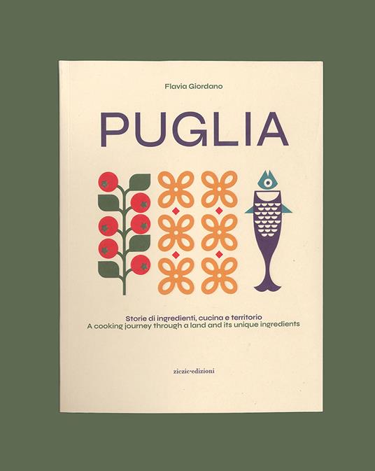 Puglia. Storie di ingredienti, cucina e territorio. Ediz. italiana e inglese - Flavia Giordano - copertina