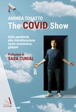 The Covid show. Dalla pandemia alla ristrutturazione socio-economica globale