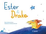 Ester & Drake. Ediz. illustrata