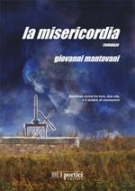 La misericordia. Due linee vicine tra loro, due vite, e il dubbio di conoscersi