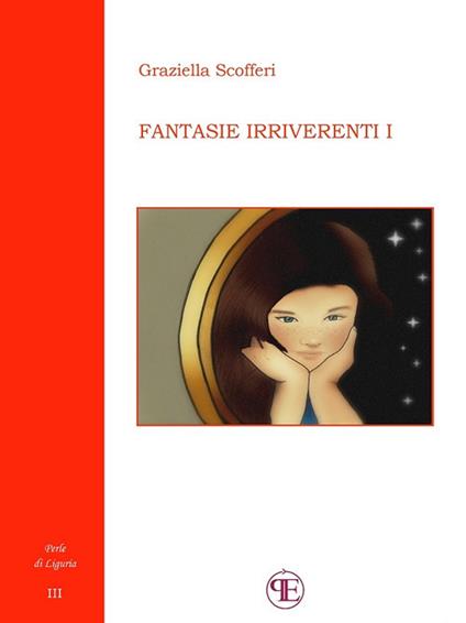 Fantasie irriverenti. Vol. 1 - Graziella Scofferi - ebook