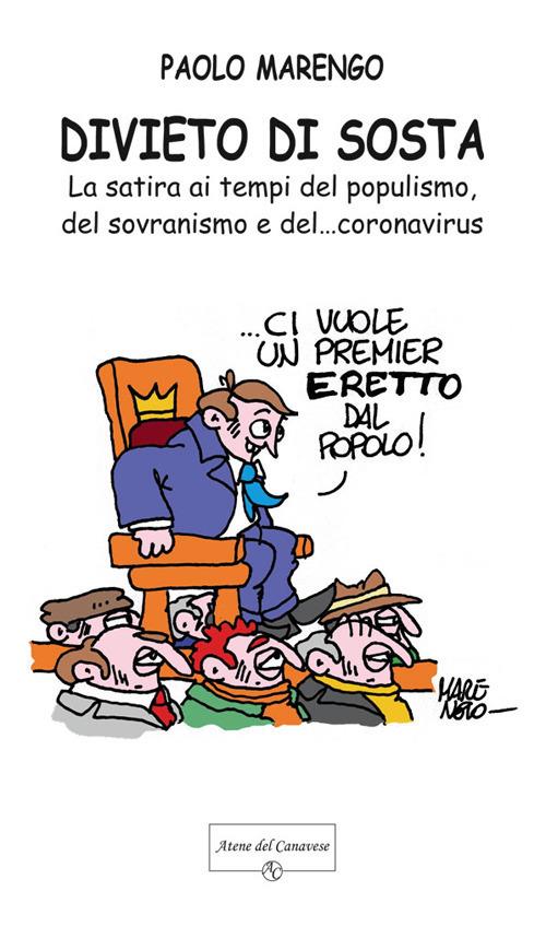 Divieto di sosta. La satira ai tempi del populismo, del sovranismo e del... coronavirus - Paolo Marengo - copertina