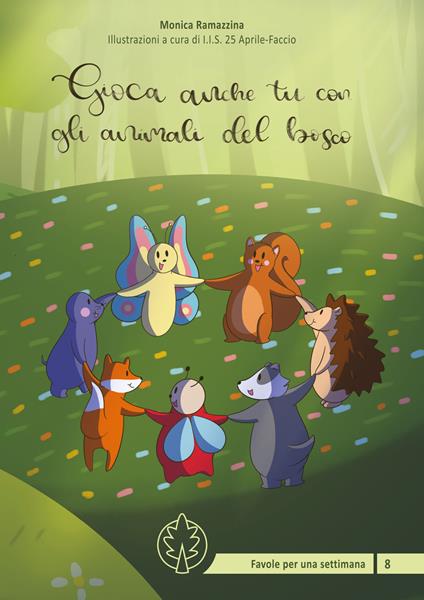 Gioca anche tu con gli animali del bosco. Ediz. illustrata - Monica Ramazzina - copertina