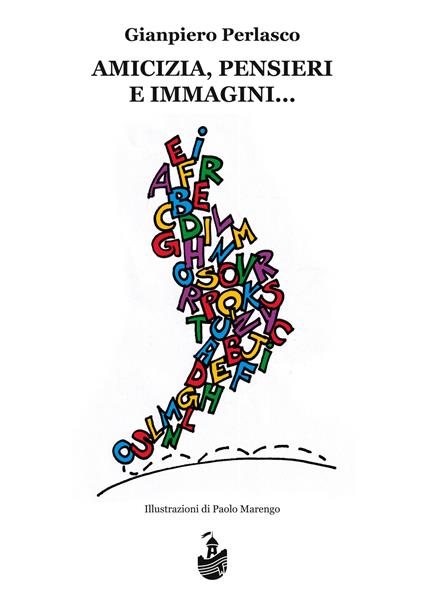 Amicizia, pensieri e immagini - Gianpiero Perlasco - copertina
