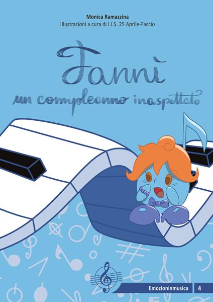 Fannì, un compleanno inaspettato. Ediz. illustrata - Monica Ramazzina - copertina