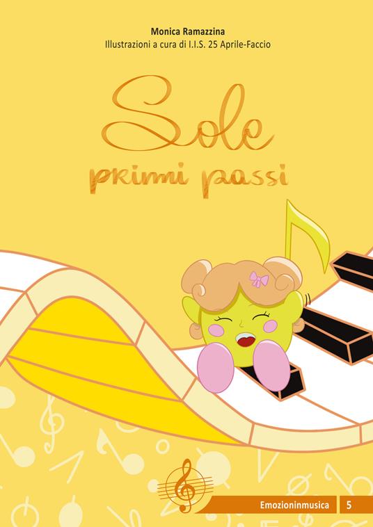 Sole, primi passi. Ediz. illustrata - Monica Ramazzina - copertina