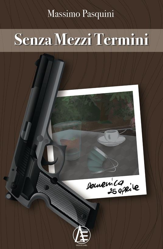Senza mezzi termini - Massimo Pasquini - copertina
