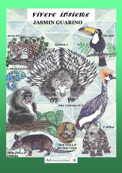 Vivere insieme. Ediz. illustrata - Jasmin Guarino - copertina