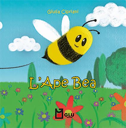 L'ape bea. Ediz. per la scuola - Giulia Cipriani - copertina
