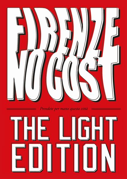 Firenze NoCost. The light edition. Ediz. ridotta - Marco Tangocci,Davide Di Fabrizio - copertina