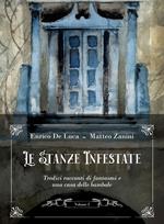 Le stanze infestate. Tredici racconti di fantasmi e una casa delle bambole. Con Poster. Vol. 1