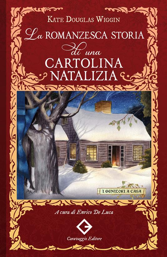 La romanzesca storia di una cartolina natalizia - Kate Douglas Wiggin - copertina