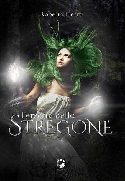 L' eredità dello stregone - Roberta Fierro - ebook