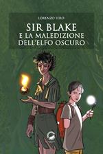 Sir Blake e la maledizione dell'Elfo Oscuro
