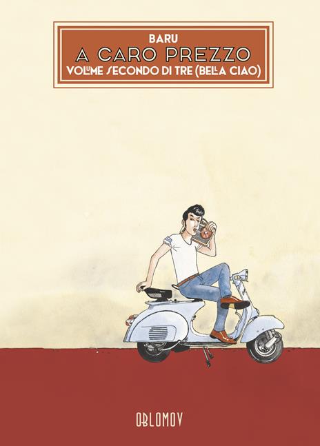 A caro prezzo. Vol. 2: Bella ciao - Baru - copertina